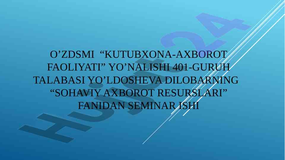 Iqtisodiyotning axborot resurslari seminar mavzusi