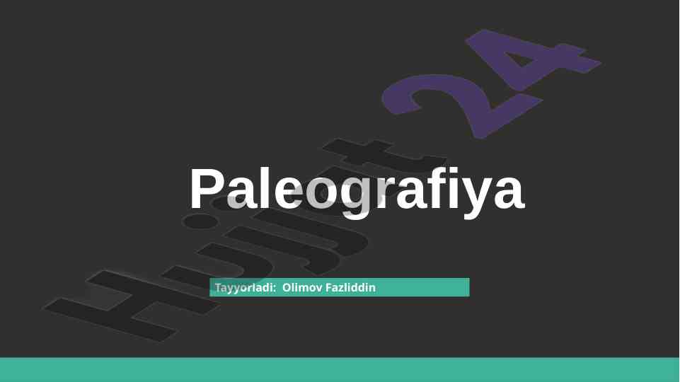 Paleografiya atamasi va o'rganilishi