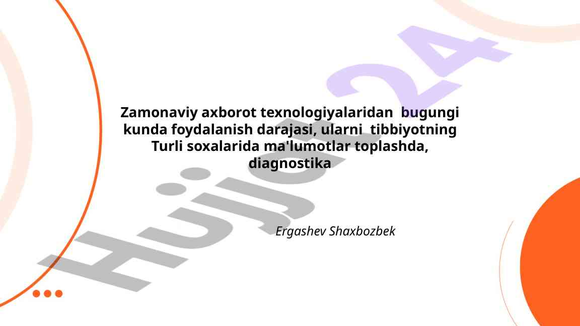 Zamonaviy axborot texnologiyalarining tibbiyotda qo'llanilishi
