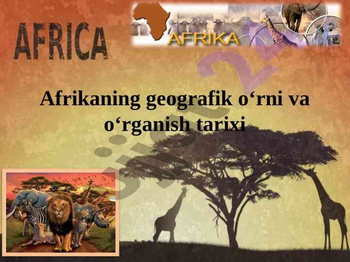 Afrikaning geografik o‘rni va o‘rganish tarixi