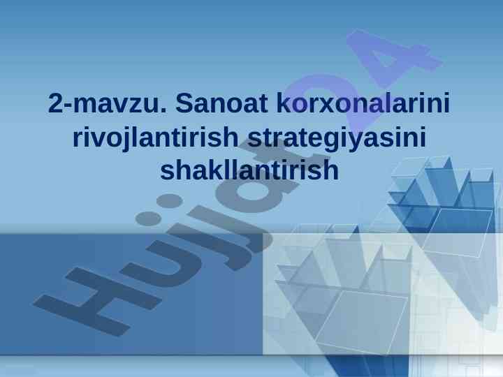 Sanoat korxonalarini rivojlantirish strategiyalari