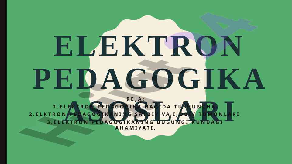 Elektron pedagogika asoslari va ularning ahamiyati