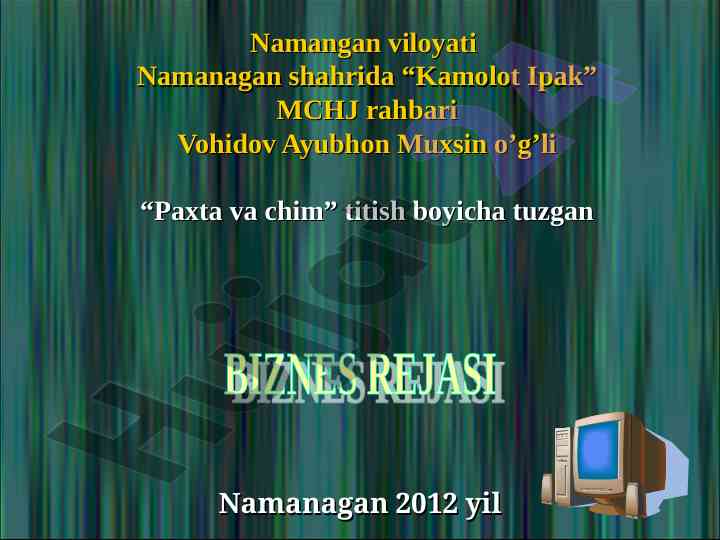 Kamolot ipak mchj paxta va chim biznes reja memo