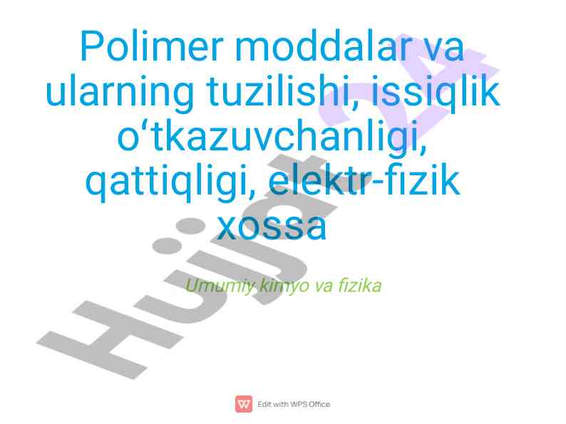 Polimer moddalar va ularning tuzilishi va xossalari