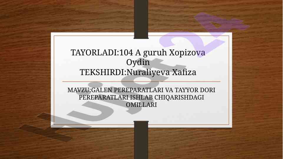 Galen preparatlari va tayyorgarlik omillari