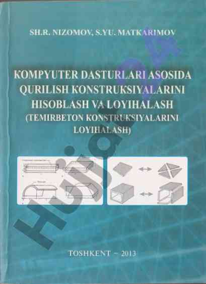 Qurilish konstruksiyalarini hisoblash va loyihalash