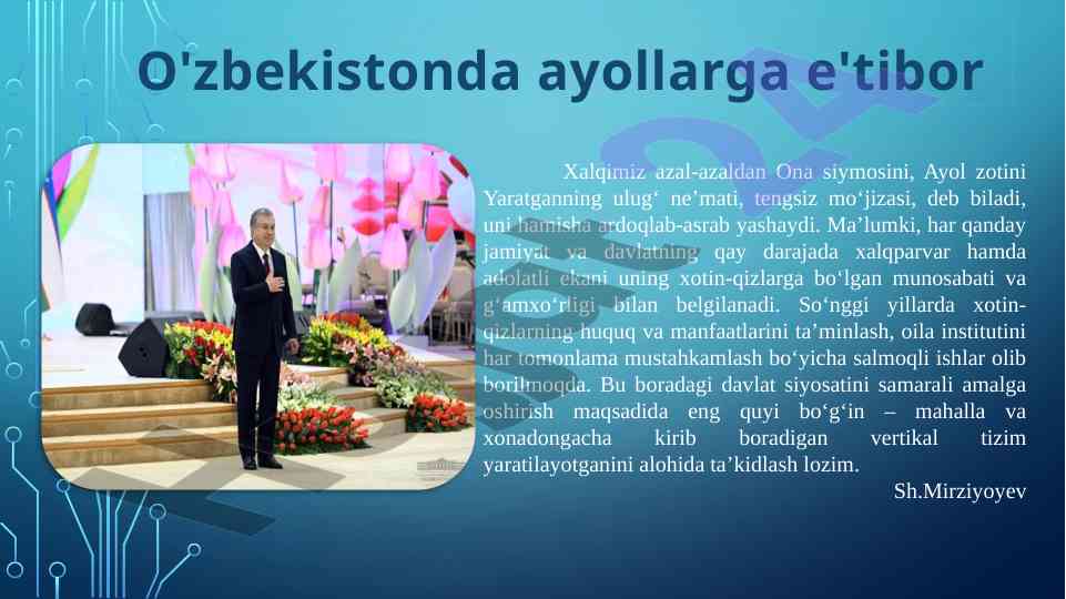 O'zbekistonda ayollarga e'tibor va huquqlar