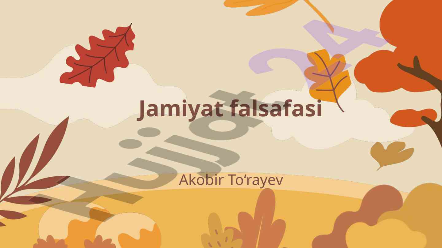 Jamiyat falsafasi va ijtimoiy qadriyatlar tahlili