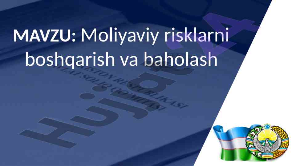 Moliyaviy risklarni boshqarish va baholash usullari