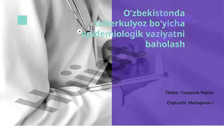 Oʻzbekistonda tuberkulyoz epidemiologik vaziyatini baholash
