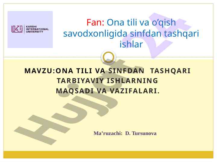 Ona tili va tarbiyaviy ishlarning maqsadi
