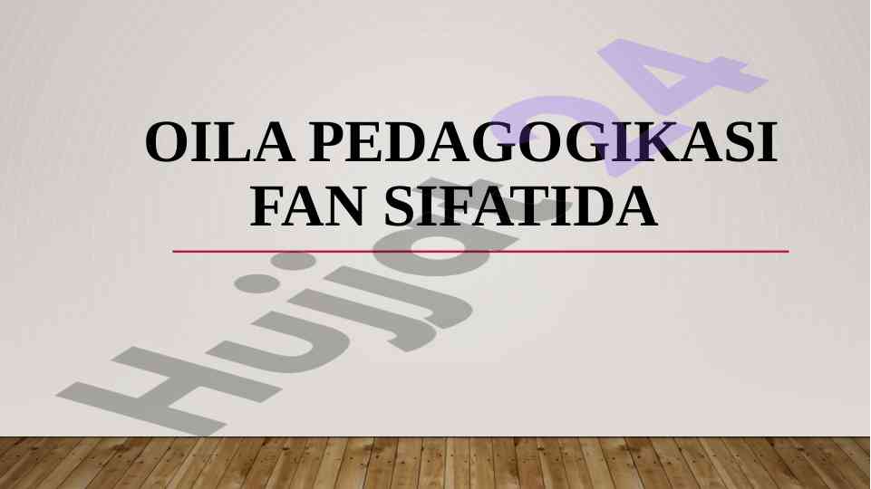 Oila pedagogikasi fanining asosiy tamoyillari