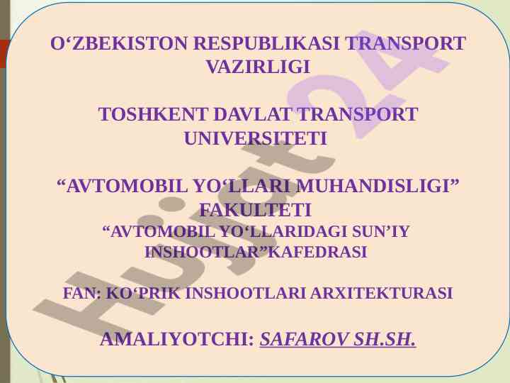 Avtomobil yo‘llari va sun’iy inshootlar arxitekturasini loyihalash