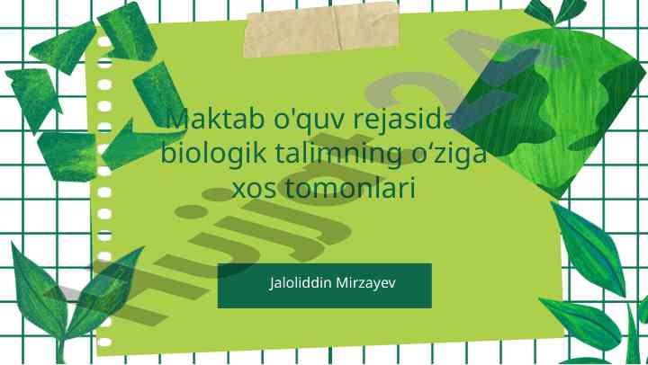 Biologik ta'limning o'ziga xos tomonlari