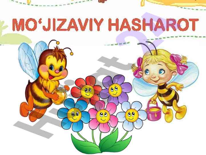 Hasharotlar va asalarilarning asal yig’ish jarayoni