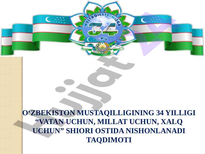 O‘zbekiston mustaqilligining 34 yilligi taqdimoti