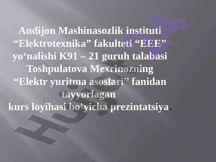 Elektr yuritma asoslari kurs loyihasi prezintatsiyasi