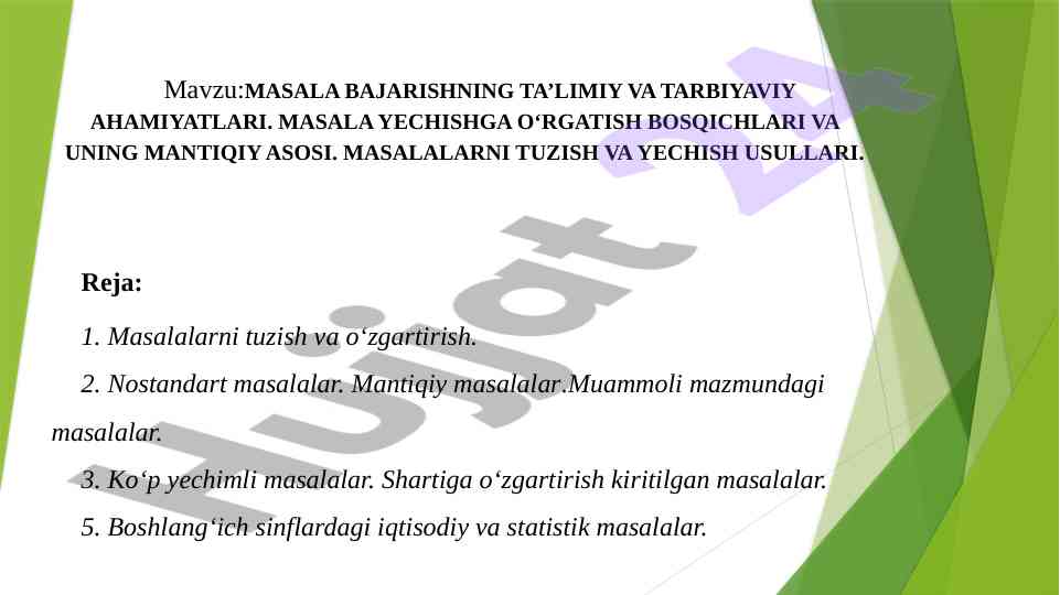 Masala bajarish ta’limiy va tarbiyaviy ahamiyatlari