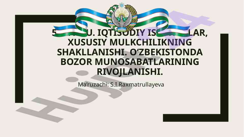 Iqtisodiy islohotlar va xususiy mulkchilikning shakllanishi