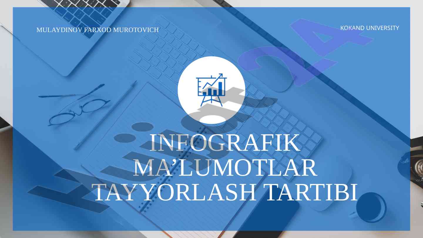 Infografika va ma’lumotlar tayyorlash tartibi