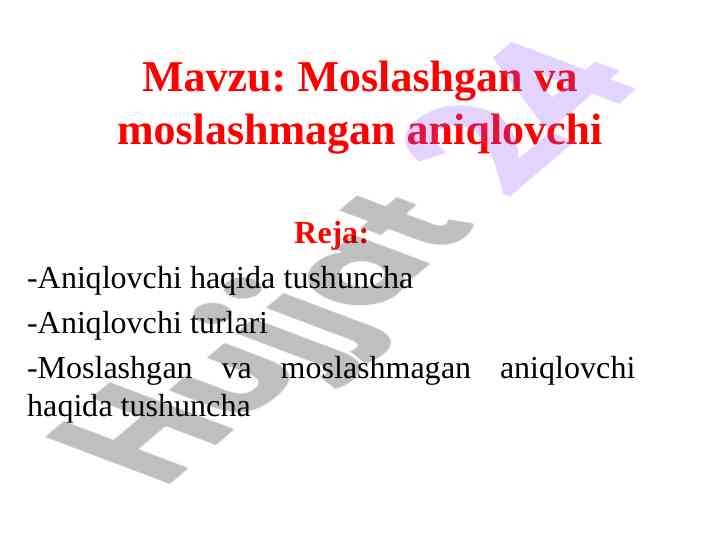 Moslashgan va moslashmagan aniqlovchi tushunchasi