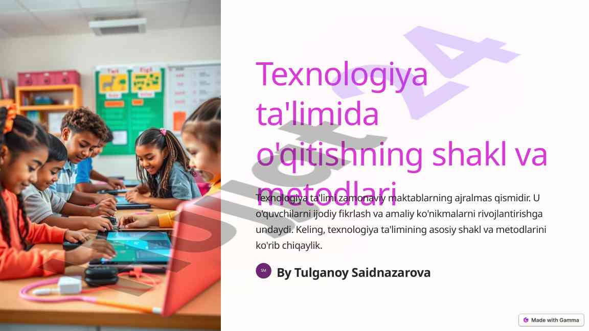 Texnologiya ta'limida o'qitishning shakl va metodlari