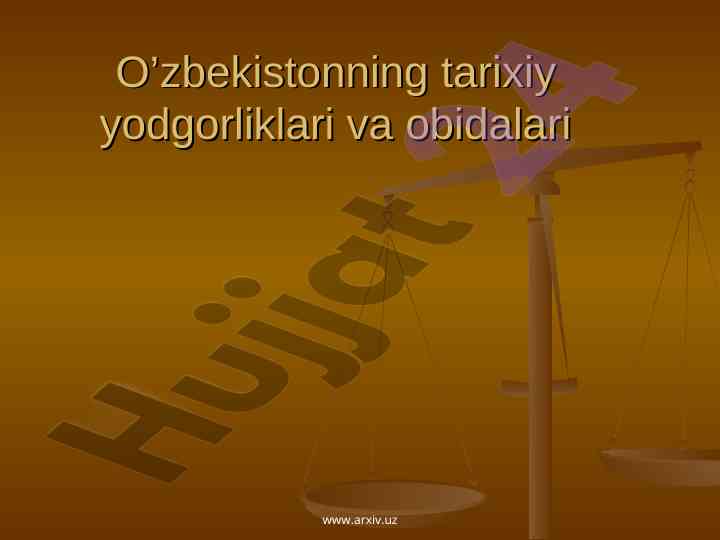 O’zbekiston tarixiy yodgorliklari va obidalari