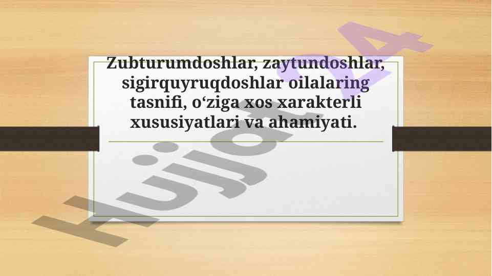 Zaytundoshlar Va Sigirquyruqdoshlar Tasnifi