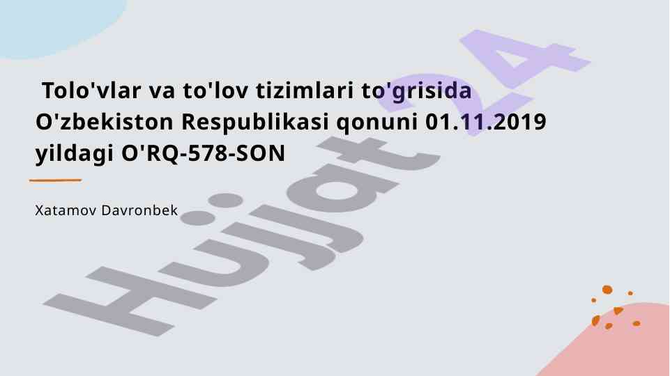 O'zbekiston to'lov tizimlari va qonuniy asoslari