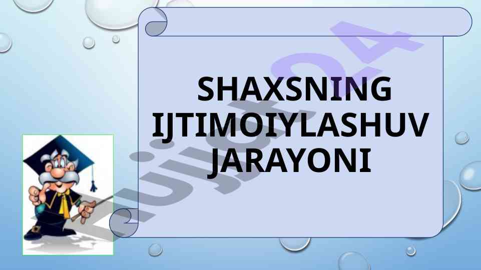Shaxsning ijtimoiylashuvi jarayoni tahlili