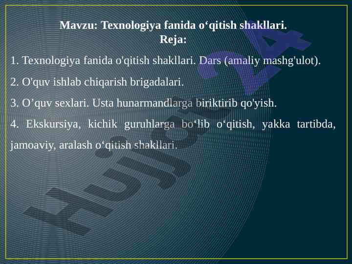Texnologiya fanida o‘qitish shakllari tahlili