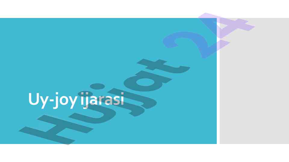 Uy-joyni ijaraga berish shartnomasining asosiy qoidalari