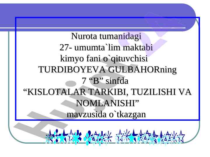 Kislotalar tarkibi, tuzilishi va nomlanishi mavzusi