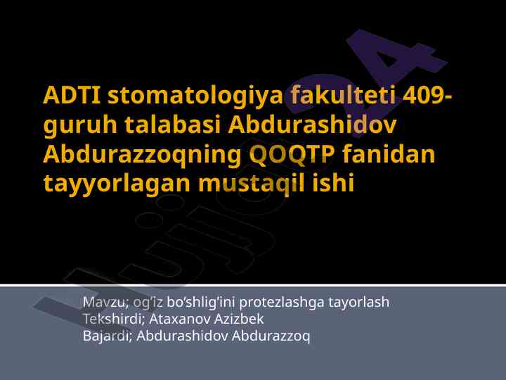 Og’iz bo’shlig’ini protezlashga tayyorlash