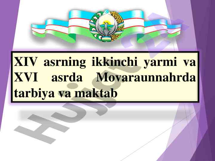 Movaraunnahrda tarbiya va maktabning rivoji