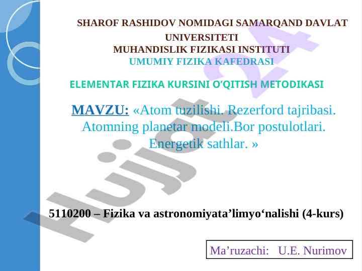 Atom tuzilishi va planetar modeli o‘qitish metodikasi