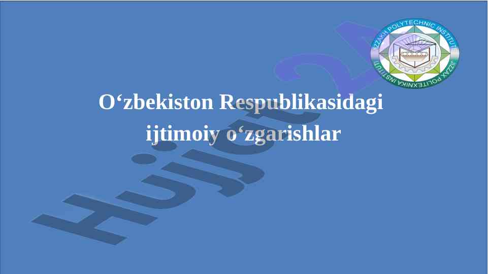 O‘zbekiston respublikasidagi ijtimoiy o‘zgarishlar