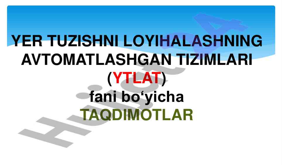 Yer tuzishda avtomatlashtirilgan tizimlar taqdimoti
