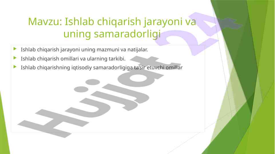 Ishlab chiqarish jarayoni va uning samaradorligi