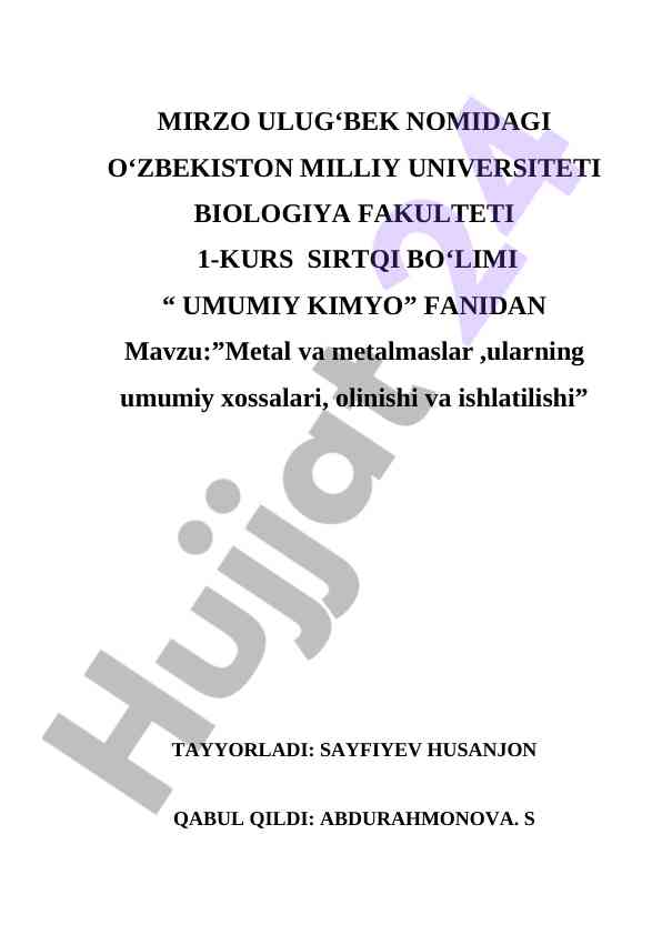 Metallar va metalmaslar xossalari va ishlatilishi