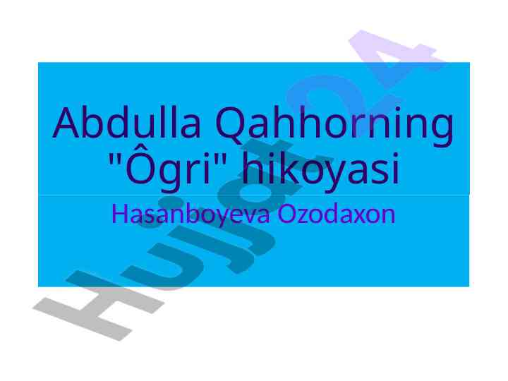 Abdulla qahhor ôgri hikoyasi tahlili