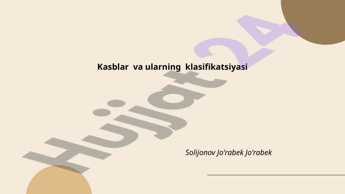 Kasblar va ularning klasifikatsiyasi tahlili