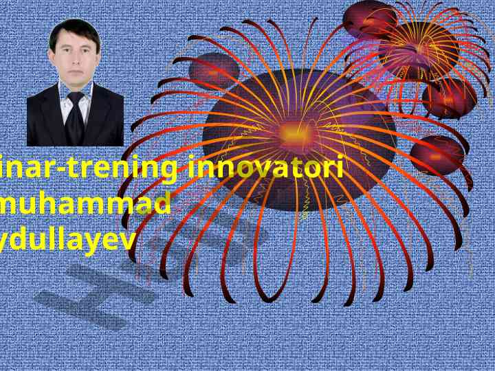Innovativ seminar-trening o‘qituvchi guruh darajasida