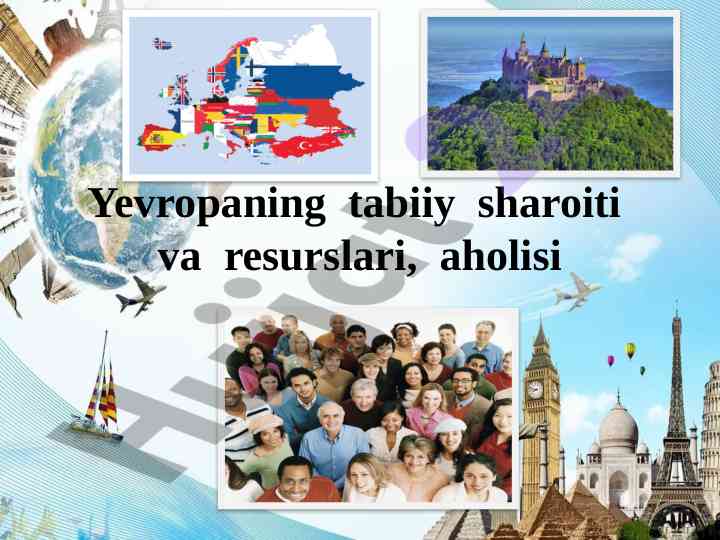 Yevropaning tabiiy sharoiti va resurslari tahlili