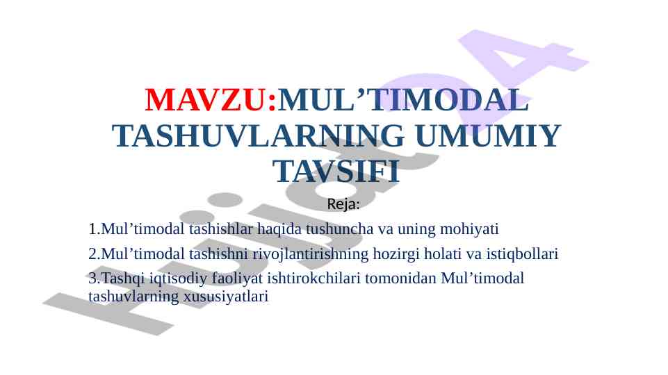 Mul’timodal tashuvlar: umumiy tavsifi va istiqbollari