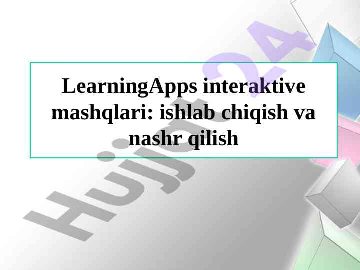 Learningapps interaktive mashqlari va nashr qilish