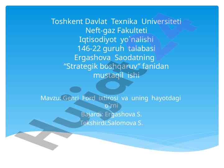 Genri ford ixtirosi va uning hayotdagi o‘rni