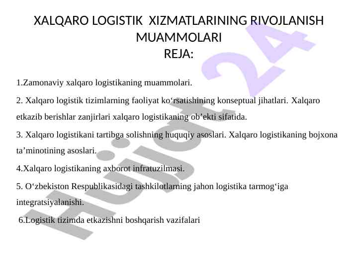 Xalqaro logistika xizmatlarining rivojlanish muammolari