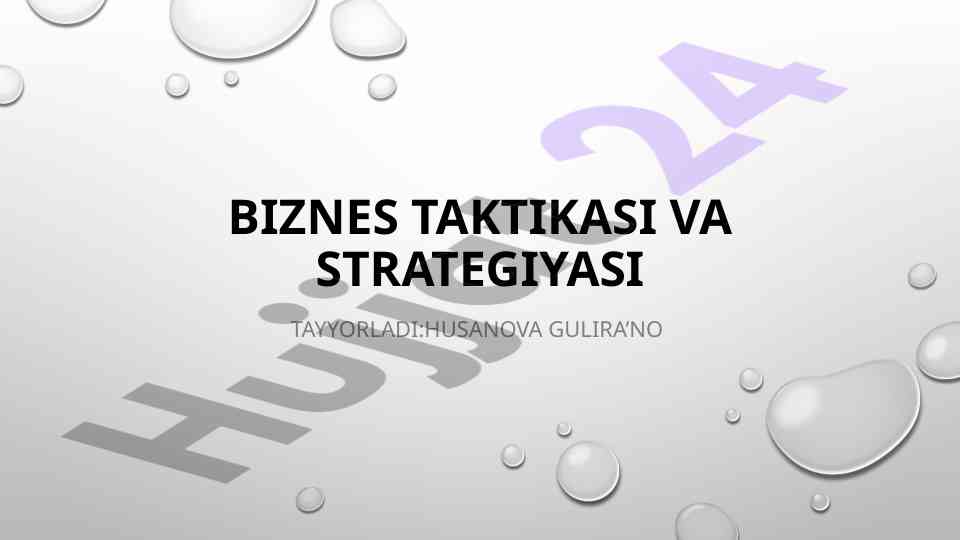 Biznes taktikasi va strategiyasi asoslari