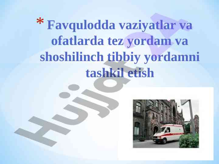 Favqulodda vaziyatlarda tibbiy yordam tashkil etish